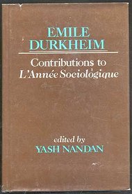 EMILE DURKHEIMS CONTRIBUTIONS TO L ANNE SOCIOLOGIQUE