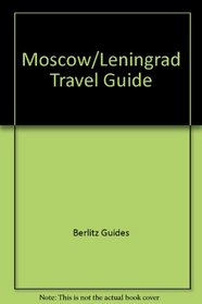 Moscow and Leningrad (Berlitz Travel Guide)