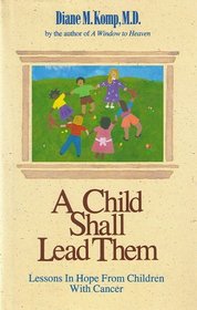 A Child Shall Lead Them: Lessons About Hope from Children With Cancer