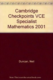 Cambridge Checkpoints VCE Specialist Mathematics 2001