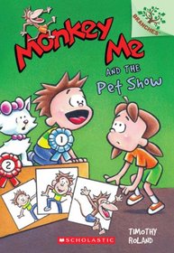 Monkey Me #2: Monkey Me and the Pet Show (A Branches Book)