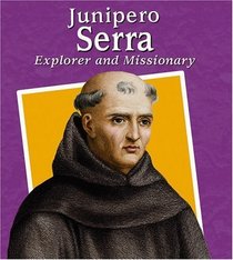 Junipero Serra: Explorer and Missionary (Fact Finders Biographies: Great Hispanics)