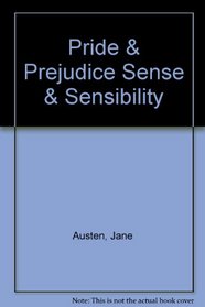 Pride  Prejudice Sense  Sensibility (Classic Library Collection)