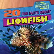 20 Fun Facts about Lionfish (Fun Fact File)