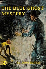 The Blue GhostMystery: A Rick Brant Science-Adventure Story