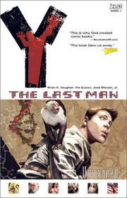Y: The Last Man, Vol 1: Unmanned