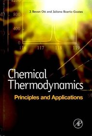 Chemical Thermodynamics: Principles and Applications : Principles and Applications