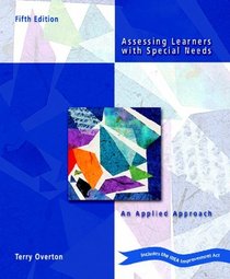 Assessing Learners with Special Needs : An Applied Approach (5th Edition)