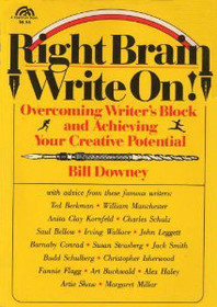 Right Brain--Write on: Overcoming Writer's Block and Achieving Your Creative Potential