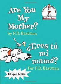 Are You My Mother?/Eres t mi mam?