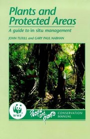Plants and Protected Areas: A Guide to the In-Situ Management