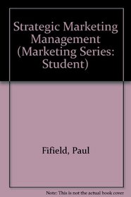 Strategic Marketing Management: Planning  Control, Analysis  Decision (The Butterworth-Heinemann Marketing Series)