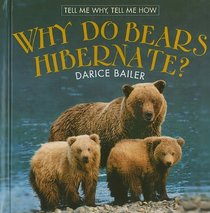 Why Do Bears Hibernate? (Tell Me Why, Tell Me How)