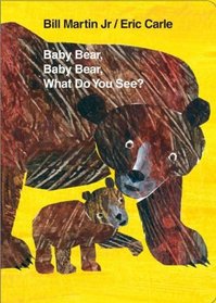 Baby Bear, Baby Bear, What Do You See? (Brown Bear and Friends)