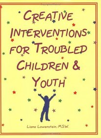 Creative Interventions for Troubled Children  Youth