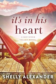 It's In His Heart (Red River Valley, Bk 1)