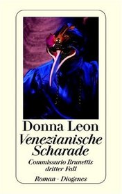 Venezianische Scharade (Dressed for Death) (Guido Brunetti, Bk 3) (German Edition)