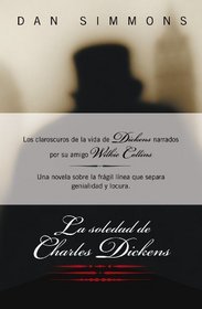 La soledad de Charles Dickens (Spanish Edition)