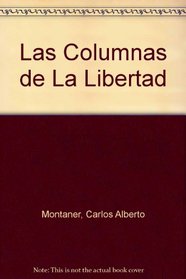 Las Columnas de La Libertad (Spanish Edition)