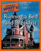 Complete Idiot's Guide to Running a Bed and Breakfast