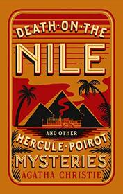 Death on the Nile and Other Hercule Poirot Mysteries (Barnes & Noble Collectible Editions)