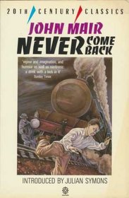 Never Come Back (Twentieth-Century Classics)