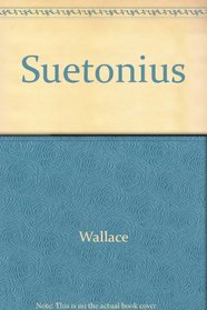 Suetonius: The Scholar and His Caesars