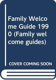 Family Welcome Guide 1990 (Family Welcome Guides)