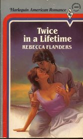 Twice In A Lifetime (Harlequin American Romance)