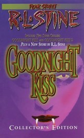 The Goodnight Kiss (Fear Street Super Chillers, No. 3)
