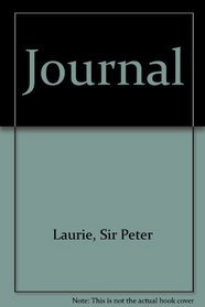 The journal of Sir Peter Laurie