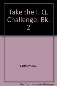 Take the IQ Challenge 2 (Take the IQ Challenge)