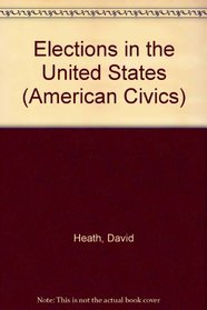 Elections in the United States (American Civics)