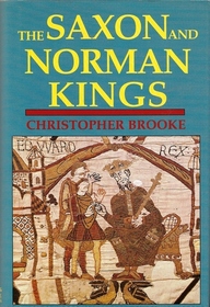 The Saxon and Norman Kings