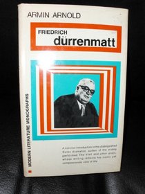 Friedrich Durrenmatt (Modern literature monographs)