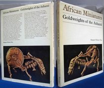 African Miniatures : Goldweights of the Ashanti