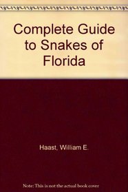 Complete Guide to Snakes of Florida