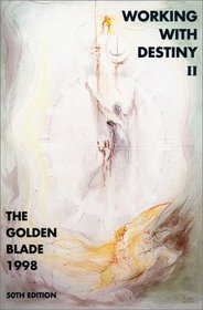 Working with Destiny II (The Golden Blade # 50)