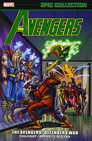 Avengers Epic Collection: The Avengers/Defenders War