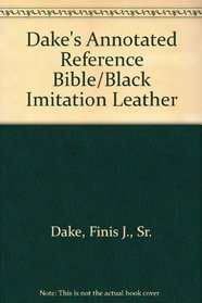 Dake's Annotated Reference Bible/Black Imitation Leather