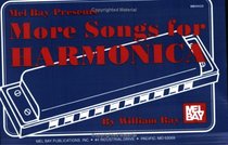 Mel Bay More Songs for Harmonica