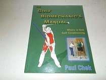 The Golf Biomechanic's Manual: Whole in One Golf Conditioning
