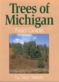 Trees of Michigan: Field Guide (Our Nature Field Guides)