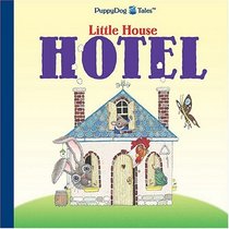 Little House Hotel (PuppyDog Tales)