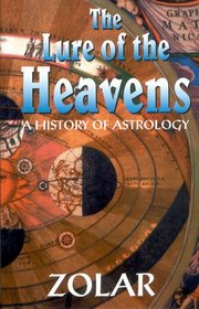 The Lure of the Heavens - A History of Astrology