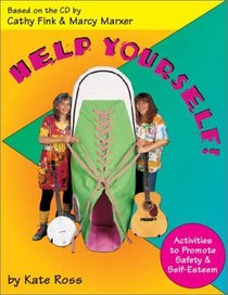 Help Yourself!: Activities to Promote Safety and Self-Esteem