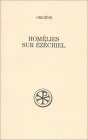 Homelies sur Ezechiel (Sources chretiennes) (French Edition)