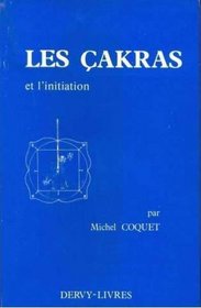 Les cakras et l'initiation (French Edition)