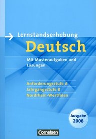 Lernstandserhebung Deutsch. Anforderungsstufe A. Jahrgangsstufe 8. Nordrhein-Westfalen 2008