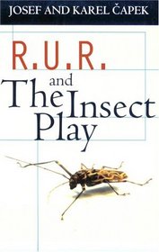 R. U. R. and the Insect Play (Oxford Paperbacks)